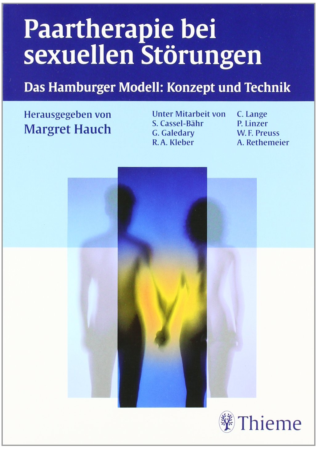 Paartherapie bei sexuellen Störungen. Das Hamburger Modell. Konzept und Technik